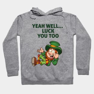 Lucky leprechaun Hoodie